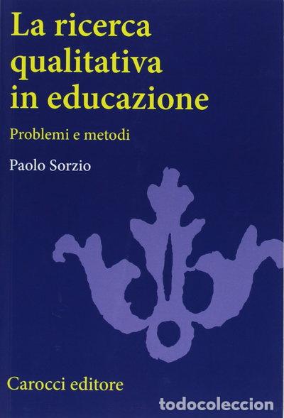 Libri di seconda mano: La ricerca qualitativa in educazione. Problemi e metodi- 9788843036677