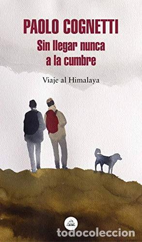 Libri di seconda mano: Sin llegar nunca a la cumbre- 9788439735748