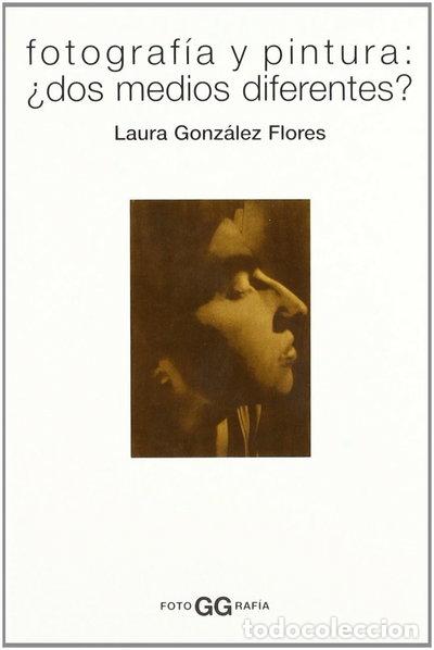 B&uuml;cher: Fotograf&iacute;a y pintura: &iquest;dos medios diferentes?- 9788425219986