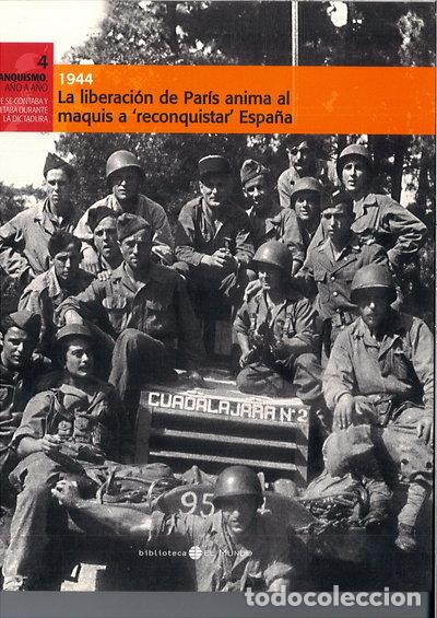 B&uuml;cher: La liberaci&oacute;n de Par&iacute;s anima al maquis a 'reconquistar' Espa&ntilde;a- 9788489192621