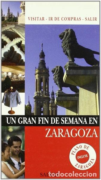Libri di seconda mano: Un gran fin de semana en Zaragoza- 9788421680940