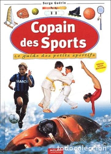 B&uuml;cher: Copain des sports: Le guide des petits sportifs- 9782745909879