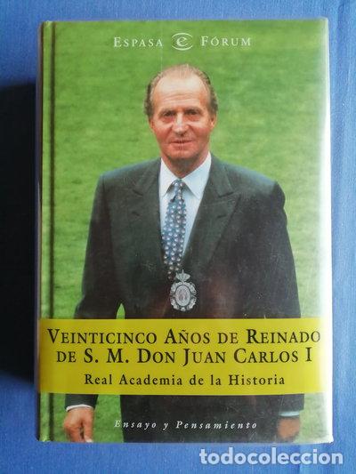 books: Veinticinco a&ntilde;os de reinado de S. M. Don Juan Carlos I- 9788467000535