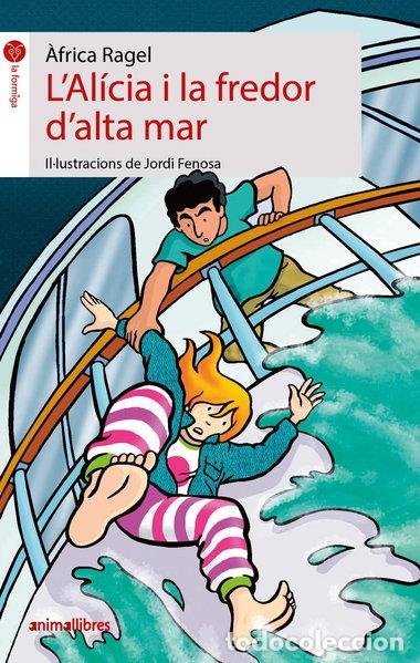books: L'Al&iacute;cia i la fredor d'alta mar- 9788417599591