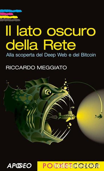 Libros: Il lato oscuro della rete- 9788850333257