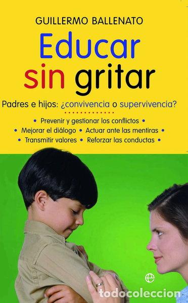 Libros: Educar sin gritar- 9788497346887