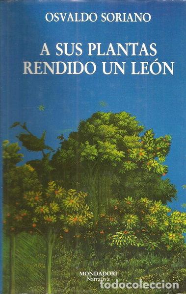 Livres: A sus plantas rendido un le&oacute;n- 9788439711148