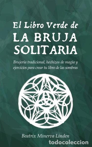Libros: El Libro Verde de la Bruja Solitaria- 9781796888508