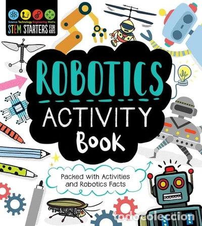 books: STEM Starters for Kids Robotics Activity Book- 9781631585852