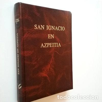 books: San Ignacio en Azpeitia: monograf&iacute;a hist&oacute;rica- 9788440488572