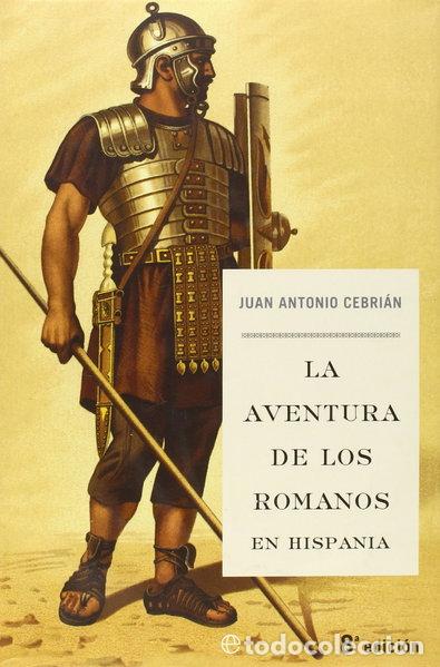 books: La aventura de los romanos en Hispania- 9788497341707