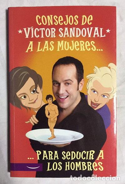 books: Consejos de V&iacute;ctor Sandoval a las mujeres para seducir a los hombres- 9788497341738