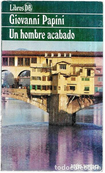 Libri di seconda mano: Un hombre acabado- 9788470179204