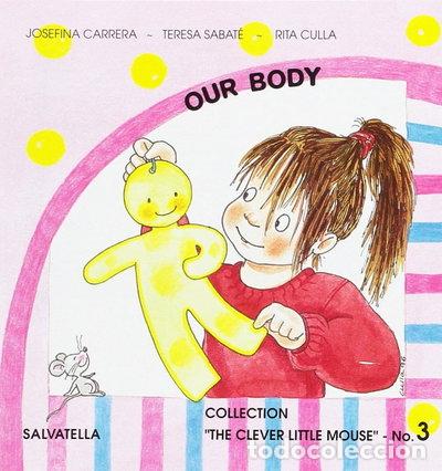 Libros: The Clever Little Mouse 3: Our Body- 9788472109346
