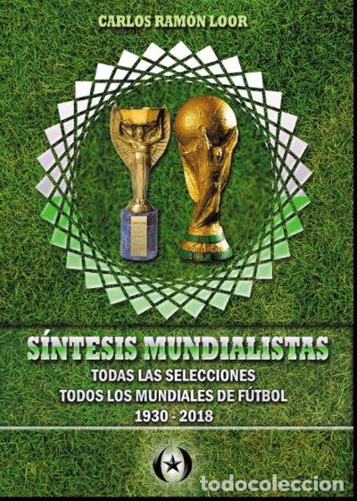 Libri di seconda mano: S&iacute;ntesis mundialistas: Todas las selecciones - Todos los mundiales de f&uacute;tbol ...- 9789801823001