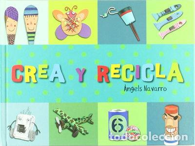 Libros: Crea y recicla- 9788492882281