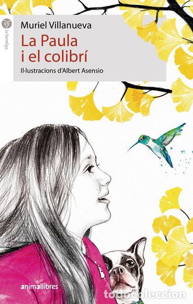 Libros: La Paula i el colibr&iacute;- 9788417599959
