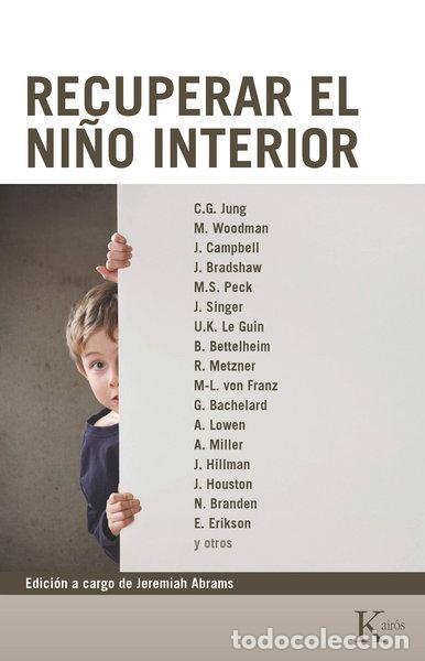 Libros: Recuperar el ni&ntilde;o interior- 9788472452664