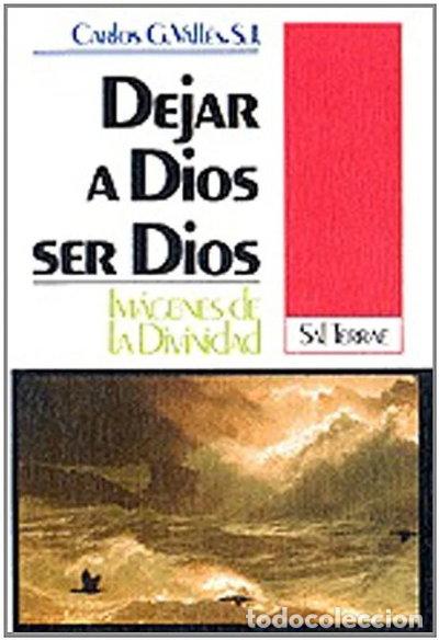B&uuml;cher: Dejar a Dios ser Dios- 9788429307658