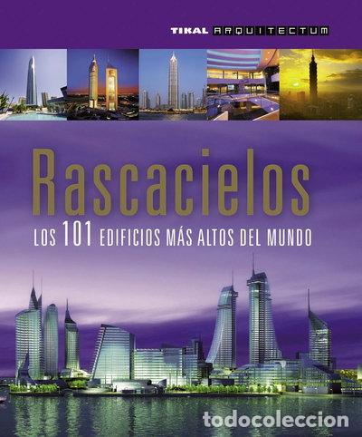 Libros: Rascacielos. Los 101 edificios m&aacute;s altos del mundo- 9788499281049
