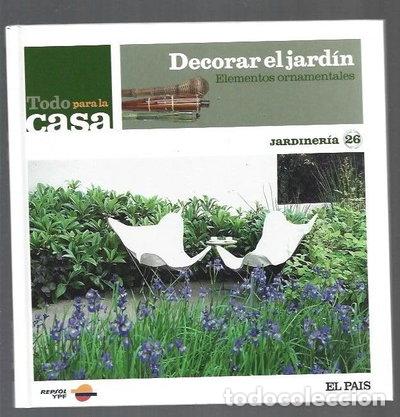 Libros: Decorar el jard&iacute;n. Elementos ornamentales- 9788498202908