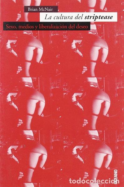 Libros: La cultura del striptease- 9788449426940