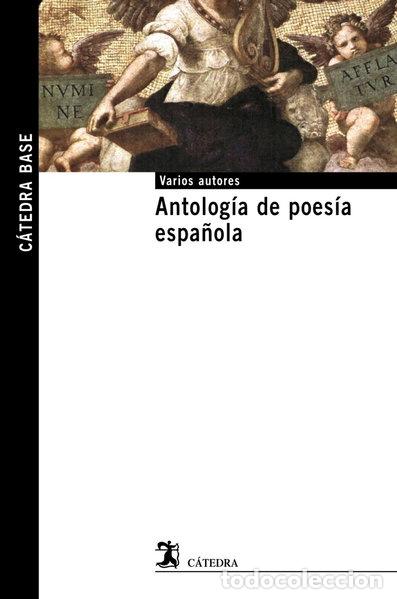 Libros: Antolog&iacute;a de poes&iacute;a espa&ntilde;ola- 9788437626383