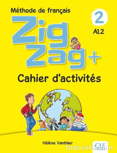 Libros: Zigzag + 2 Cahier d'activit&eacute;s- 9782090384208