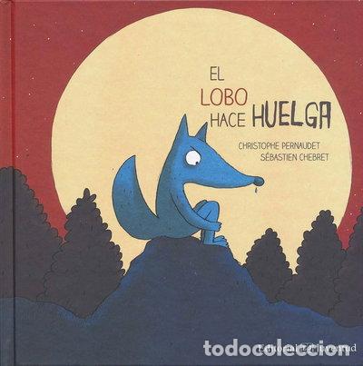 Libros: El lobo hace huelga- 9788426143693