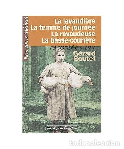 Libros: La lavandi&egrave;re, la femme de journ&eacute;e, la ravaudeuse, la basse-couri&egrave;re- 9782865531721