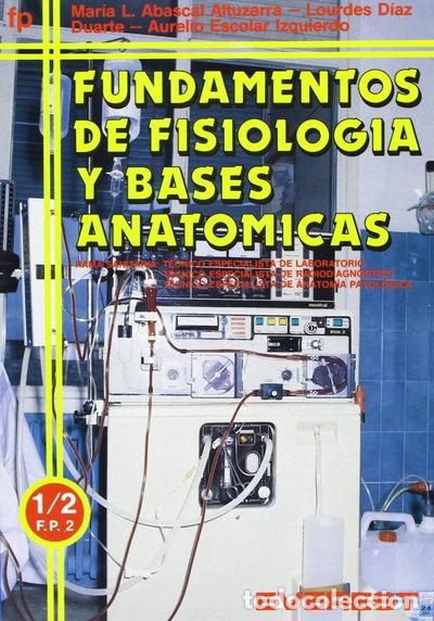 Libros: Fundamentos de fisiolog&iacute;a y bases anat&oacute;micas- 9788424174026