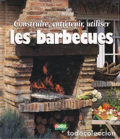 Libros: Construire, entretenir, utiliser les barbecues- 9782840381846