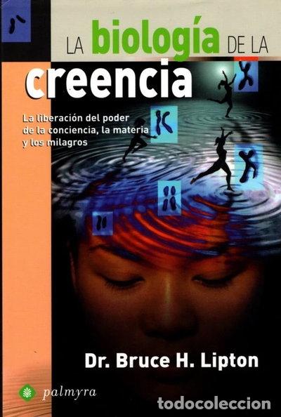 Libros: La biolog&iacute;a de la creencia- 9788496665187