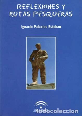 Libros: Reflexiones y rutas pesqueras- 9788469337905