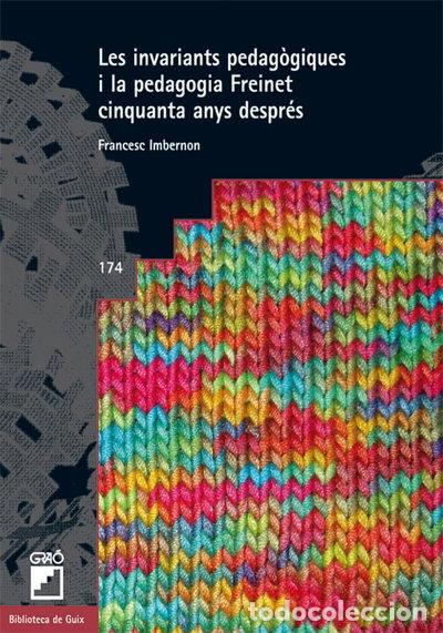 Livros em segunda m&atilde;o: Les invariants pedag&ograve;giques i la pedagogia Freinet cinquanta anys despr&eacute;s- 9788478279654