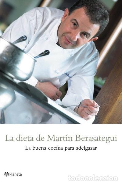 Libros: La dieta de Mart&iacute;n Berasategui- 9788408057420