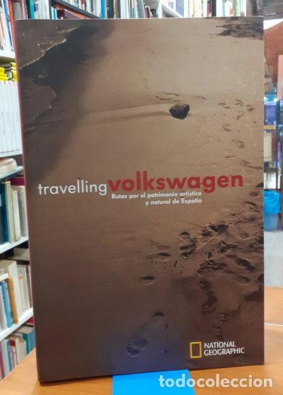 Libros: Travelling Volkswagen. Rutas por el patrimonio art&iacute;stico y natural de Espa&ntilde;a- 9788478711178