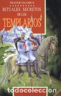 B&uuml;cher: Rituales Secretos de Los Templarios- 9788477202189