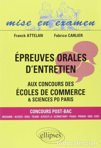 Libros: &Eacute;preuves orales d'entretien aux concours des &eacute;coles de commerce & Sciences Po...- 9782729853532