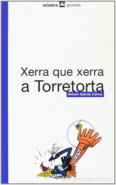Livros em segunda m&atilde;o: Xerra que xerra a Torretorta- 9788424695095