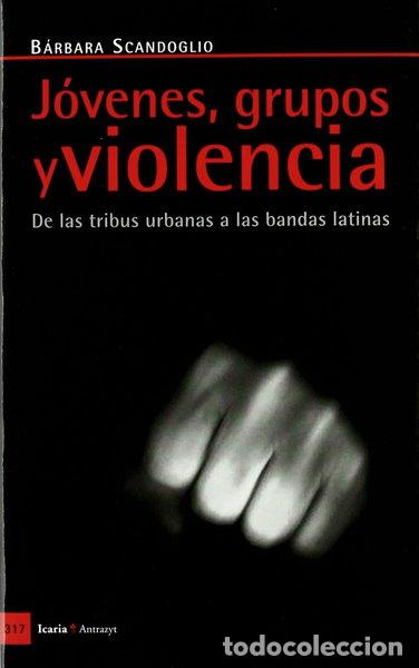 Libros: J&oacute;venes, grupos y violencia- 9788498881301