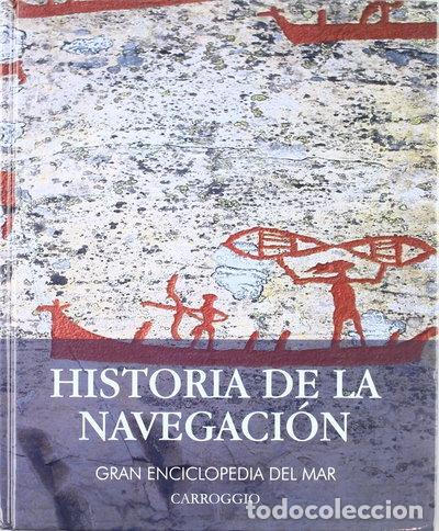 Libros: Historia de la Navegaci&oacute;n- 9788472549609