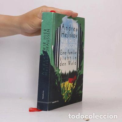 Livros em segunda m&atilde;o: Wir hier drau&szlig;en: Eine Familie zieht in den Wald- 9783938539477