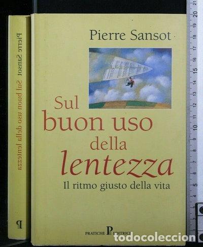 Livros em segunda m&atilde;o: Sul buon uso della lentezza- 9788873806448