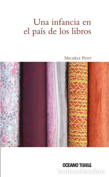 Libros: Una infancia en el pa&iacute;s de los libros- 9786074000443