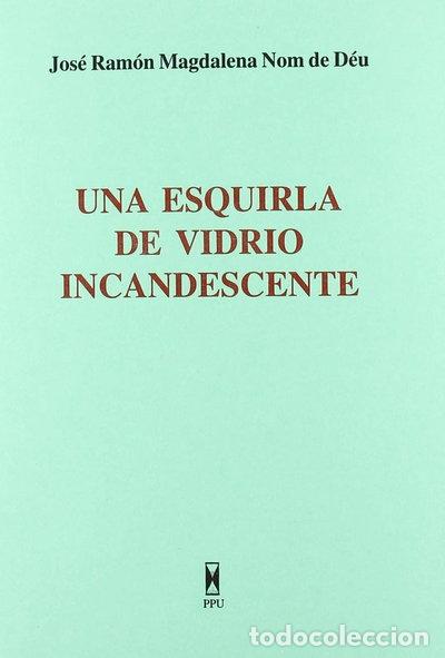 Libros: Una esquirla de vidrio incandescente- 9788447709717