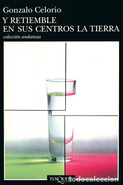 Libros: Y retiemble en sus centros la tierra- 9788483101117
