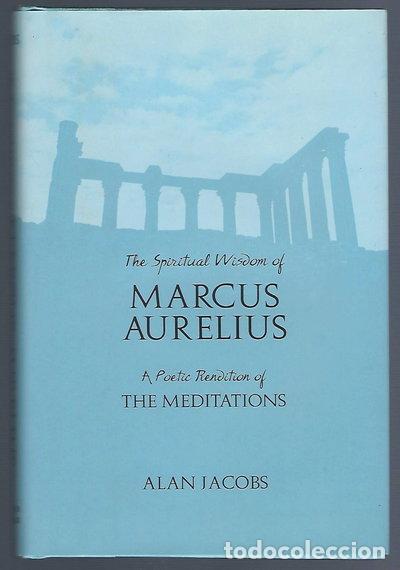 Libri di seconda mano: Spiritual Wisdom of Marcus Aurelius: A Poetic Rendition of the Meditations- 9780760781739
