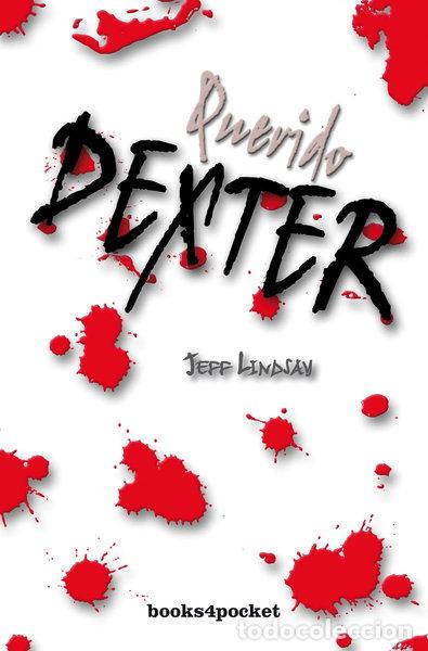 Libros: Querido Dexter- 9788492516001