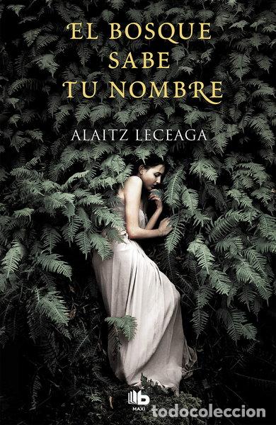 books: El bosque sabe tu nombre- 9788413140599